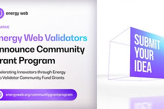 Energy Web Validators Announce Community Fund Grant Program