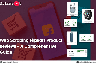 Web Scraping Flipkart Product Reviews — A Comprehensive Guide