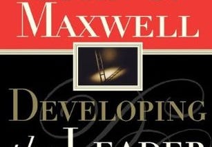 Developing the Leader Within You by John C. Maxwell: 10 Important Insights