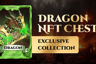 WOTA DRAGON NFT CHESTS⬇️