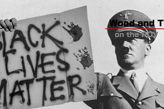 Hitler Loves BLM and Snowflake Police