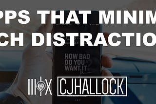 5 Apps That Minimize Tech Distractions