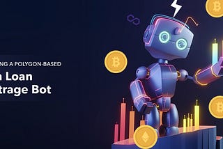 Developing a Polygon-Based Flash Loan Arbitrage Bot