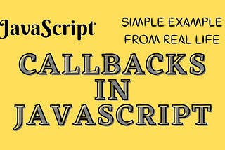 What are Callbacks & How Do They Work in JavaScript?