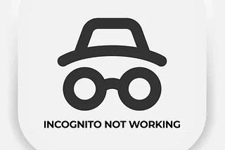 Incognito Mode Not Working? Here’s the Fixes and Solutions