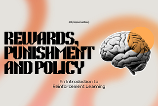 Rewards, Punishment and Policy: An Introduction to Reinforcement Learning