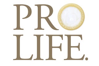 Graphic depicting the words “pro-life,” but with a condom replacing the letter “O.” Designed by Daniel Rarela.