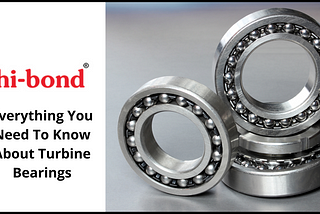 Everything You Need to Know about Turbine Bearings