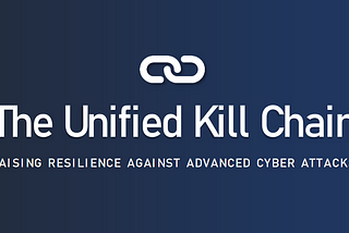 The Unified Kill Chain: Categorizing Cyber Attacks