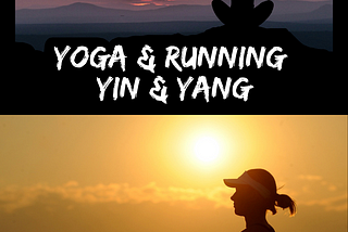 Yoga and Running, Yin and Yang