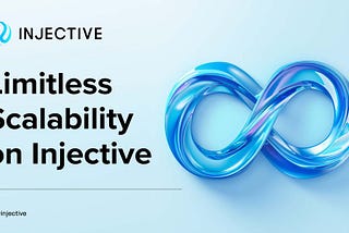 A New Era of Injective: Limitless Scale