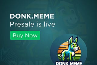 Donk.Meme Presale Is Live! (Don’t Miss This Solana Gem Meme Coin)