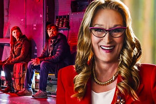 Why you should watch ‘Don’t Look Up’ on Netflix (it’s not just for Meryl Streep)