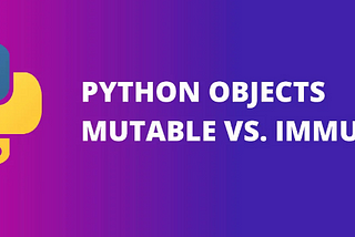 Mutable, Immutable… everything is object!