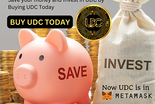 Save money and Invest in UDC Today
Invest in UDC by Buying UDC Today 
Now UDC in Metamask and 
UDC…