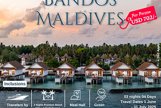Exclusive Deal for Maldives