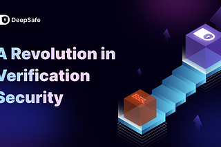 Announcing DeepSafe: A Revolution in Verification Security