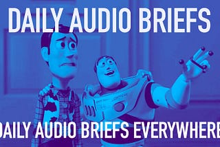 Daily Audio Briefs Are The New Daily Newspaper