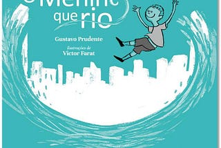 “O Menino que Rio” é um gesto de amor aos rios urbanos