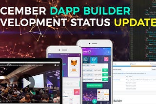 December dApp Builder Development Status Update