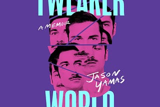 [READ]-Tweakerworld: A Memoir