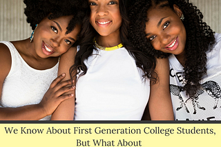 We Know About First Generation College Students, But What About “Second Generation, Shaky”?