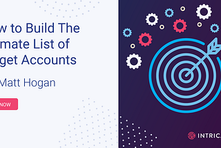 How to Build The Ultimate List of Target Accounts