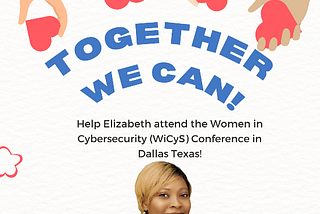 Help Send My Mentee to WiCyS in Dallas!
