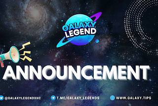 GALAXY LEGEND Announcement