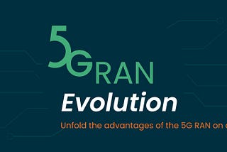5G RAN Evolution