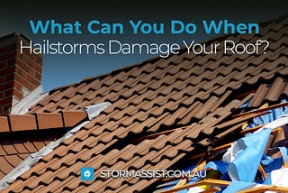 What Can You Do When Hailstorms Damage Your Roof?