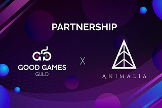 Good Games Guild and Animalia Join Forces!