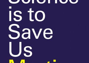 Front cover of the book titled If science is to save us, written by Martin Rees