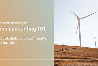 Carbon accounting: the 101 guide