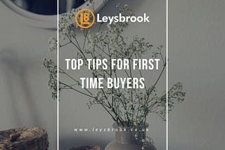 Top Tips For First-Time Buyers