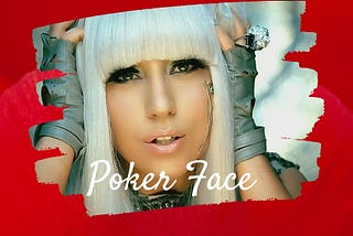 Poker Face Lyrics ft Lady Gaga