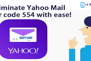 How to Resolve the Yahoo Mail Error Code 554 ?