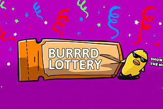 BURRRD Lottery