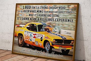 HOT Drag Racing loud is not a strong enough word poster