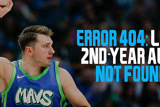 ERROR 404: Luka 2nd Year Auto Not Found.