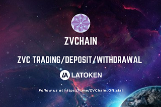 ZVC Trading Deposit/Withdrawal open on LATOKEN [MainNet]
