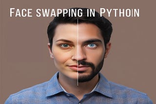 Is this the end of consent?? Face swapping in Python using Deep Learning