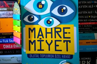 Kitap Önerisi #5: Mahremiyet: Dijital Toplumda Özel Hayat