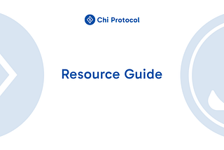 Mastering Chi Protocol: The Ultimate Resource Guide for All Things Chi