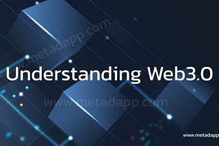 Understanding Web3.0