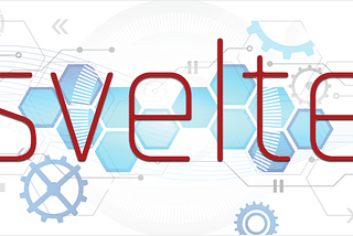 Svelte :: Framework without the framework