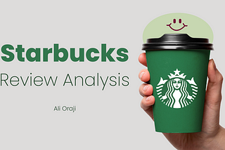 Unveiling the Starbucks Experience: A Data-Driven Journey