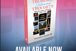 “Treasured,Undiscovered Thoughts”
