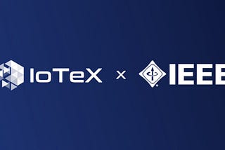 Lockheed, Ericsson, Lenovo, Huawei, Bosch, and IoTeX develop global IEEE DID standards
