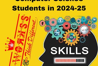 High Demand Skills https://www.itworkss.in/high-demand-skills-for-computer-science-students-in-2024-25/